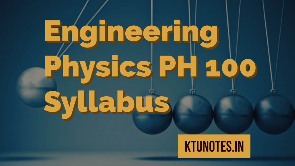 Engineering Physics Ph 100 Syllabus