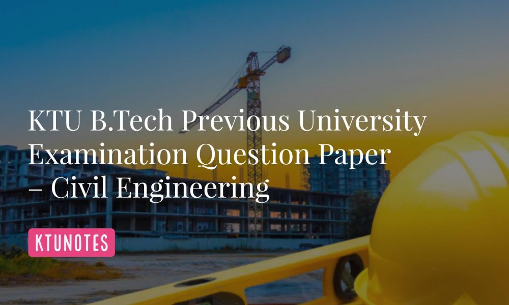 KTU Basics of Civil Engineering Exam Question Papers