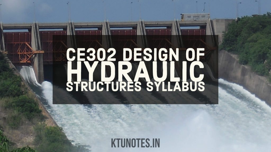 KTU CE302 DESIGN OF HYDRAULIC STRUCTURES syllabus