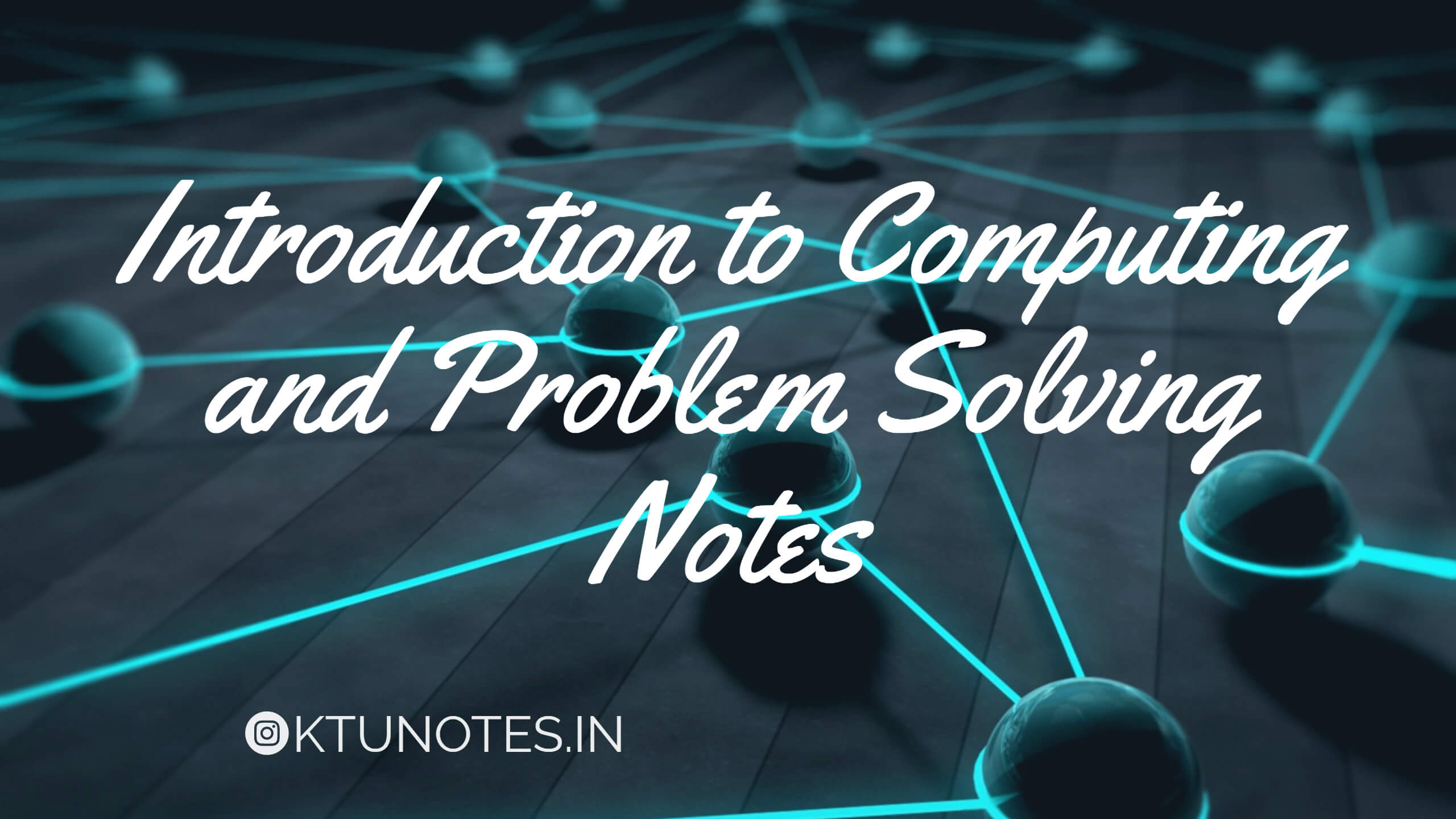 introduction to computing and problem solving ktu notes