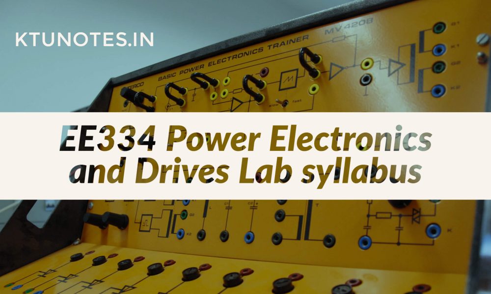 EE334 Power Electronics and Drives Lab syllabus
