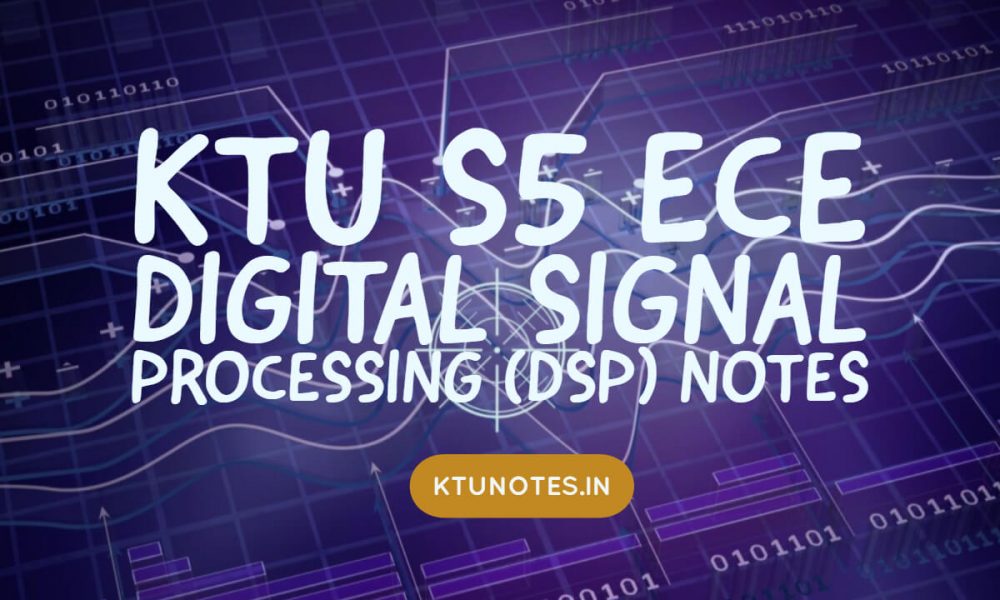 KTU S5 ECE Digital Signal Processing (DSP) Notes