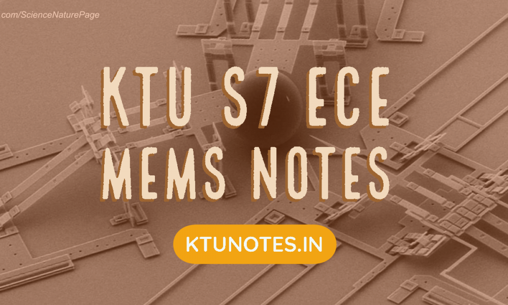 KTU S7 ECE MEMS Notes