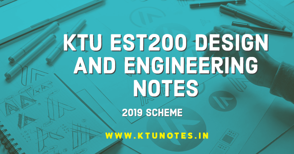 KTU EST200 Design And Engineering Notes