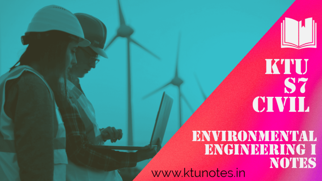KTU S7 CE405 Environmental Engineering Notes