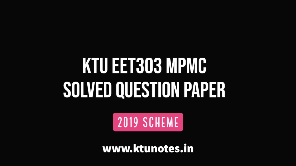 KTU EET303 MPMC Solved Question Paper