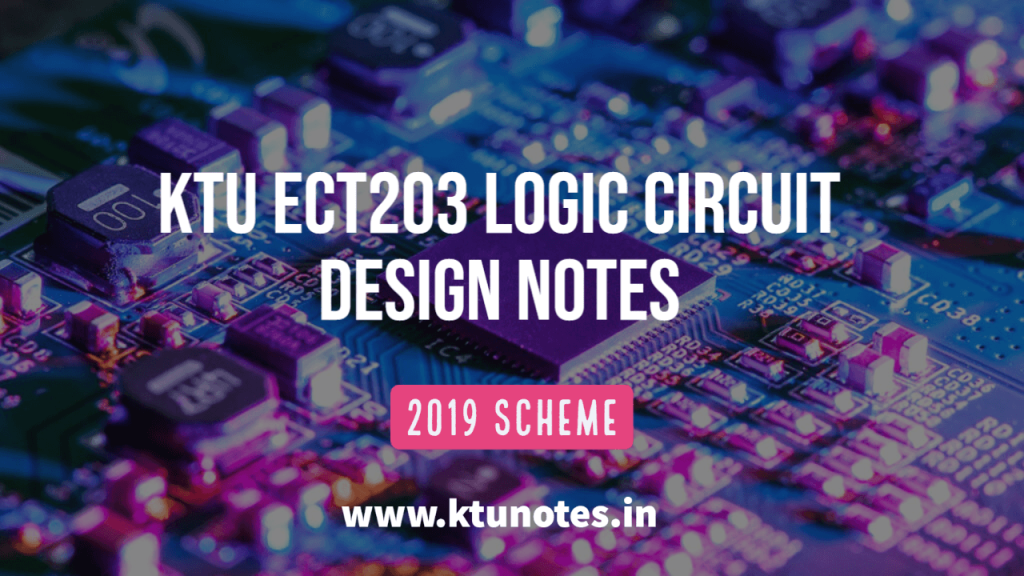 KTU ECT203 Logic Circuit Design Notes