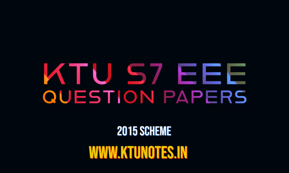 ktu-s7-eee-question-papers