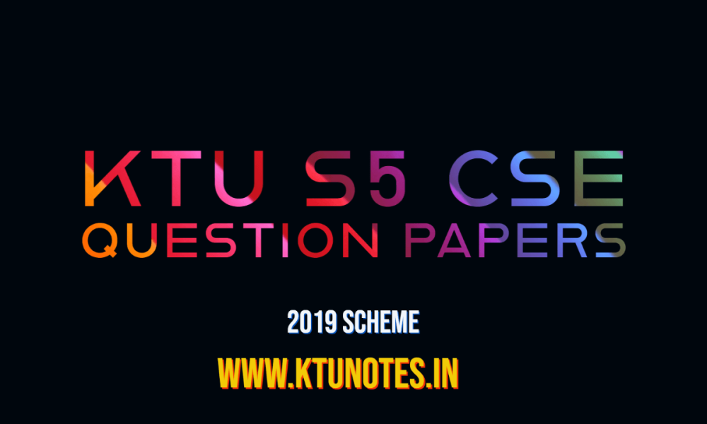KTU S5 CSE Question Papers 2019 Scheme