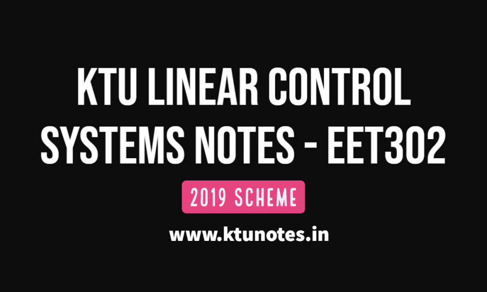 KTU Linear Control Systems Notes EET302
