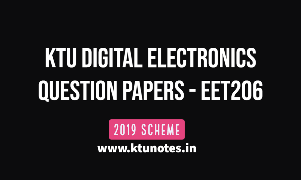 KTU Digital Electronics Question Papers EET206